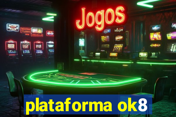 plataforma ok8